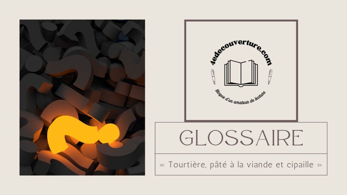 Glossaire : Tourtière, pâté à la viande et&nbsp;cipaille