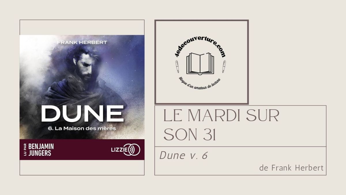 Le mardi sur son 31 : Dune&nbsp;v.6